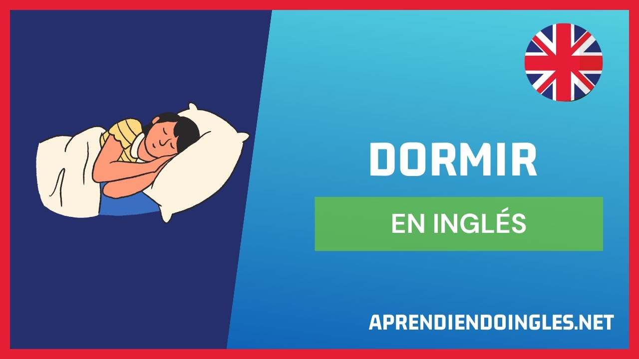 CÓMO se dice DORMIR en INGLÉS 2023 🚀 APRENDE A ESCRIBIR SLEEP