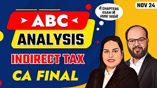 ABC Analysis Indirect Tax | CA Final Nov 24 | IDT Important Chapters | How to Prepare CA Final IDT