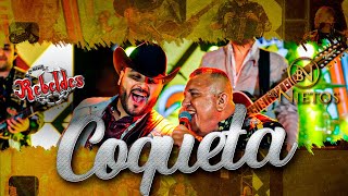 Los Nuevos Rebeldes Ft. Los Bisnietos – Coqueta (En Vivo) [2024] Resimi