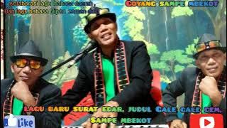 Lagu goyang ngebor,, Surat Edar, Gale-Gale Cemm,