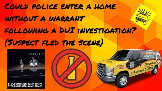 Exigent Circumstances in DUI Cases: Did the Suspect's Retreat to His Home Warrant Police Entry?