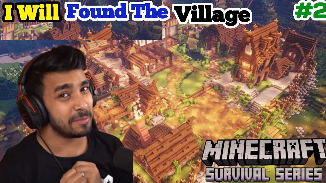 I Will Found A New Village| Minecraft survival series Gameplay #2 - YouTube
