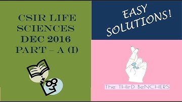 CSIR LifeScience Dec 2016 - PART A Solutions - I | The THirD BeNCHERS