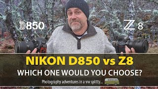 Nikon D850 vs Z8. Which one would you choose?