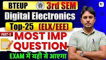Digital Electronics 3rd Semester | Top 25 Most Important Questions |  Exam में यहीं से आएगा Part-5