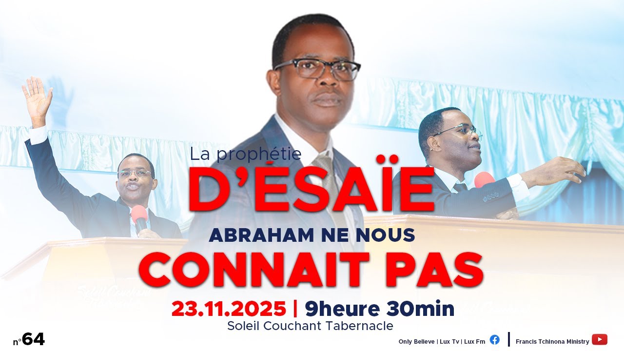 ABRAHAM NE NOUS CONNAIT PAS | LA PROPHETIE D' ESAIE N°64 | PST FRANCIS T. | SCT |