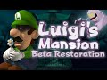 Luigi's BETA Mansion 〔Luigi's Mansion Beta Restoration〕