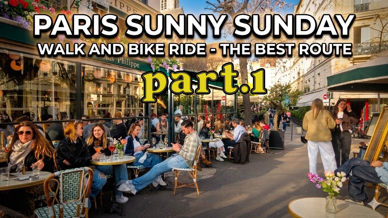 PARIS SUNNY SUNDAY - THE BEST ROUTE - walk and bike tour  -  part.1