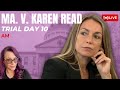 Live trial  ma v karen read trial day 10  morning session