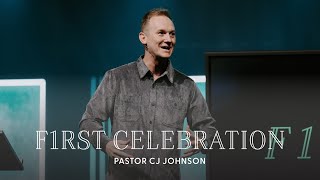 F1RST Celebration | Pastor CJ Johnson