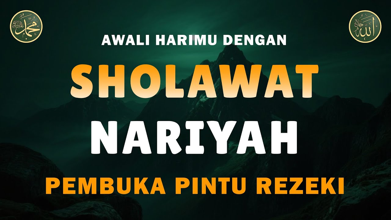Sholawat Nariyah Merdu || Berkat Sholawat Hutang Lunas & Hidup Berkah || Sholawat Tanpa Musik || 18