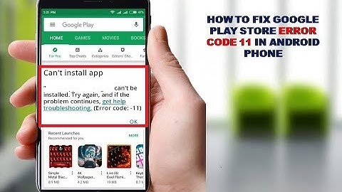 How To Fix Google Play Store Error Code 11 In Android Phone