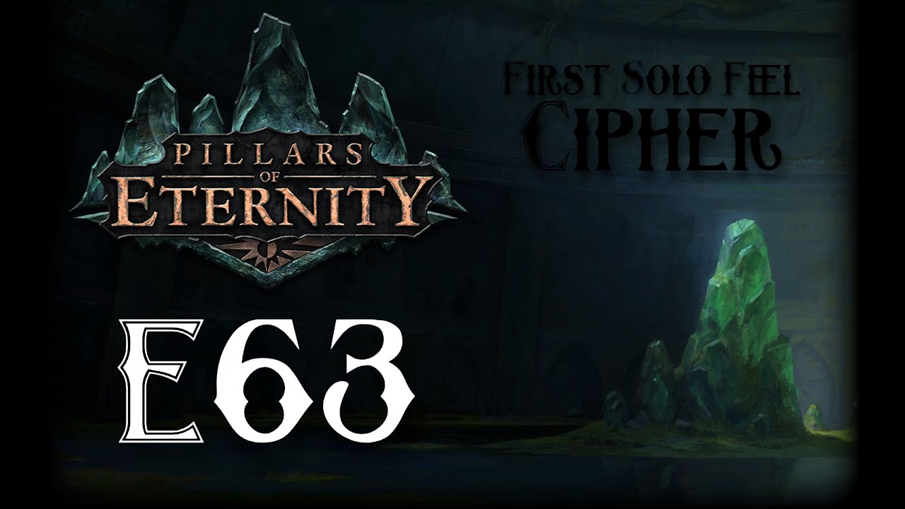Pillars of Eternity / CZ Let's Play / Solo Cipher / No Commentary