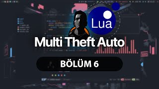 MTA:SA Lua function [Ders 6]