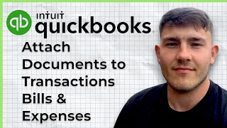 How to attach documents to transactions bills & expenses QuickBooks Online Tutorial (2025 Guide)