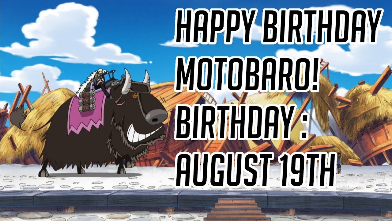 One Piece Birthdays | Motobaro | Discussion