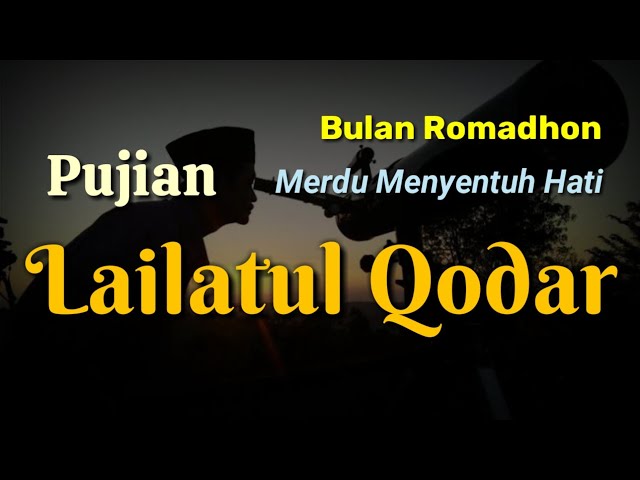 Pujian Lailatul Qodar Merdu Menyentuh Hati class=