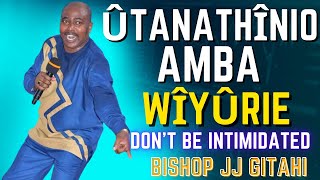 CONFIDENCE | BISHOP DR JJ GITAHI