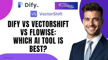 Dify vs VectorShift vs Flowise: Which AI Tool is Best for You?