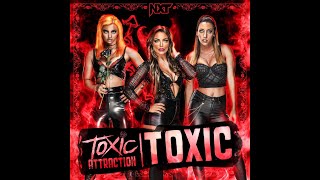 Toxic Attraction - Toxic (Entrance Theme)