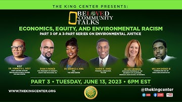 Beloved Community Talks | Environmental Racism In Our World House PART 3 of 3