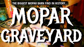 Mopar Graveyard - Biggest Muscle Car Barn Find in History