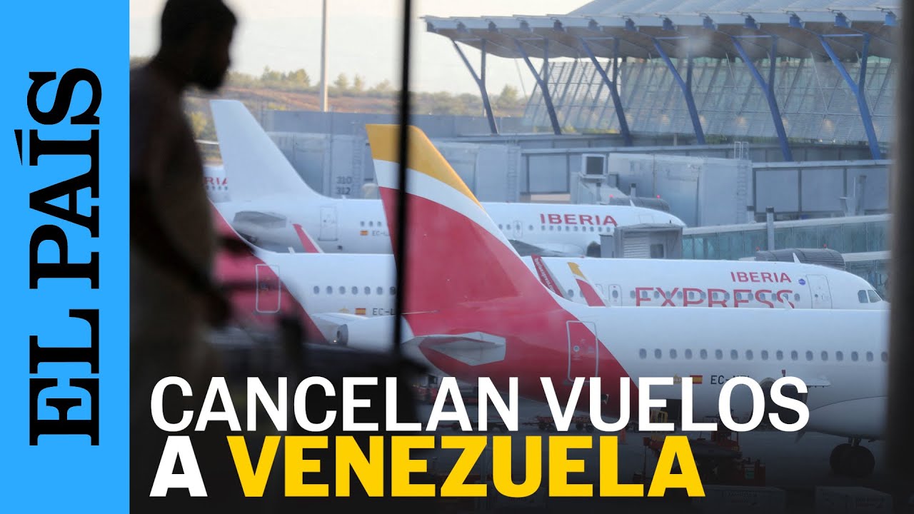 VENEZUELA exige a aerolíneas REANUDAR VUELOS en 48 horas o PERDERÁN DERECHOS | EL PAÍS