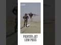 Fighter Jet Makes A Extremely Low Pass Fighter Jet Makes A Extremely Low Pass