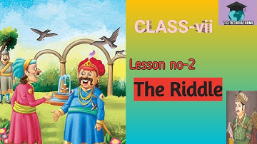 The Riddle (CLASS-vii, Lesson-2)