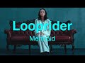 Looprider - Mermaid (Official Music Video)