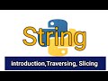 String Introduction class 12 CBSE | Slicing in String | Traversing of Sring
