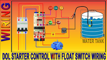 3 Phase Motor DOL Starter Control Wiring Diagram - Float Switch Wiring Installation for Water Tank