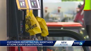 Customers report fuel shortages at some Casey's locations