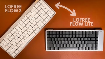 LOFREE Flow 2 vs LOFREE Flow Lite Low-Profile Keyboard Comparison