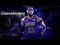 Lebron James mix - "Goosebumps" - HVME