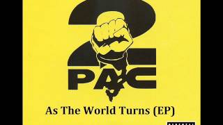 2Pac - As The World Turns (feat. OUTLAWZ) (Berocke Remix)