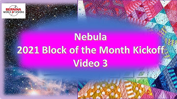 Nebula Block of the Month   Video 3
