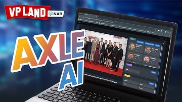 Axle AI: Analyze, Tag & Search All Your Media, On-Prem or in the Cloud