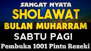 SHOLAWAT PENARIK REZEKI PALING DAHSYAT, Sholawat Nabi Muhammad SAW, SALAWAT JIBRIL PALING MERDU