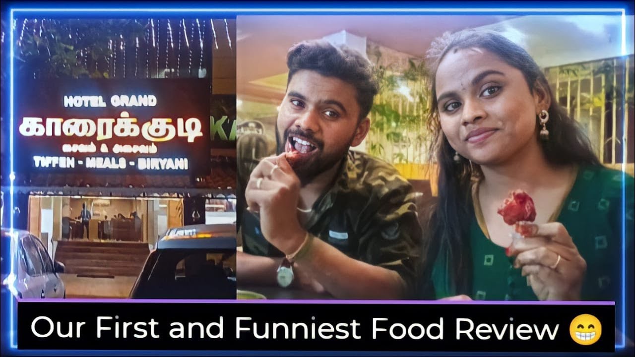 காரைக்குடி RESTAURANT IN பெரம்பலூர் | TAMIL COUPLES FOOD FUNNIEST REVIEW😋😋😋 | 