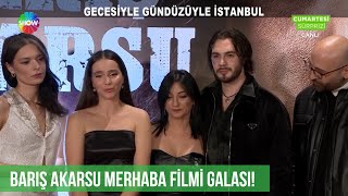 Barış Akarsu Merhaba filminin galasında duygu dolu anlar! Resimi