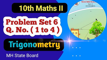 10th Geometry Problem Set 6 Q No ( 1 to 4 ) | Trigonometry