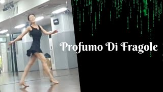 Profumo Di Fragole Linedance - High Beginner Level (dance & count)