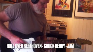 🎧 ROLL OVER BEETHOVEN  - CHUCK BERRY - JAM 🎧