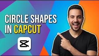 How To Get Circle Shapes In CapCut Easy Guide