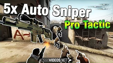 Pro Tactic: 5x Auto Sniper | CS:GO