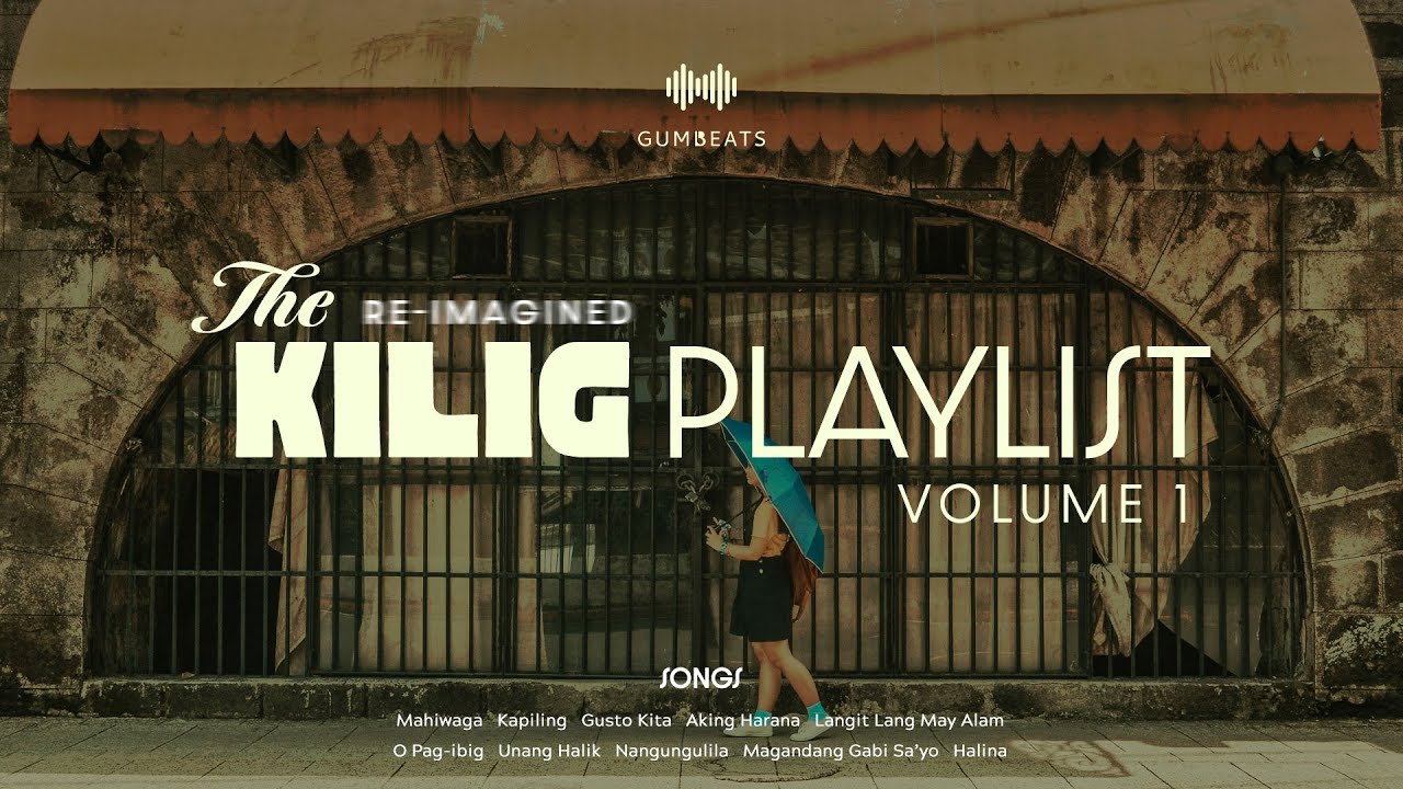 Kilig OPM Playlist Vol.1 | Inspired by Ang Mutya ng Section E
