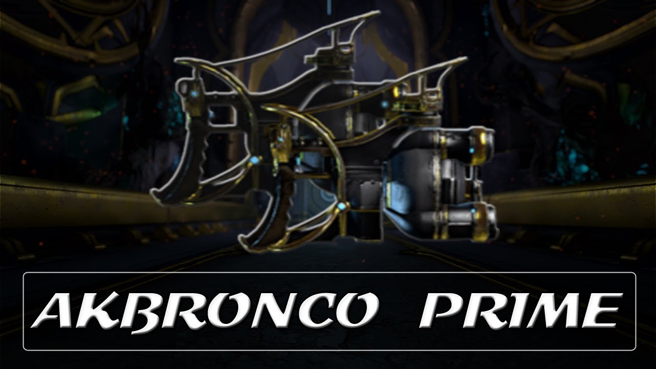 Warframe Weapon Encyclopedia Akbronco Prime 21 Youtube Warframe Weapon Encyclopedia Akbronco Prime 21 Youtube
