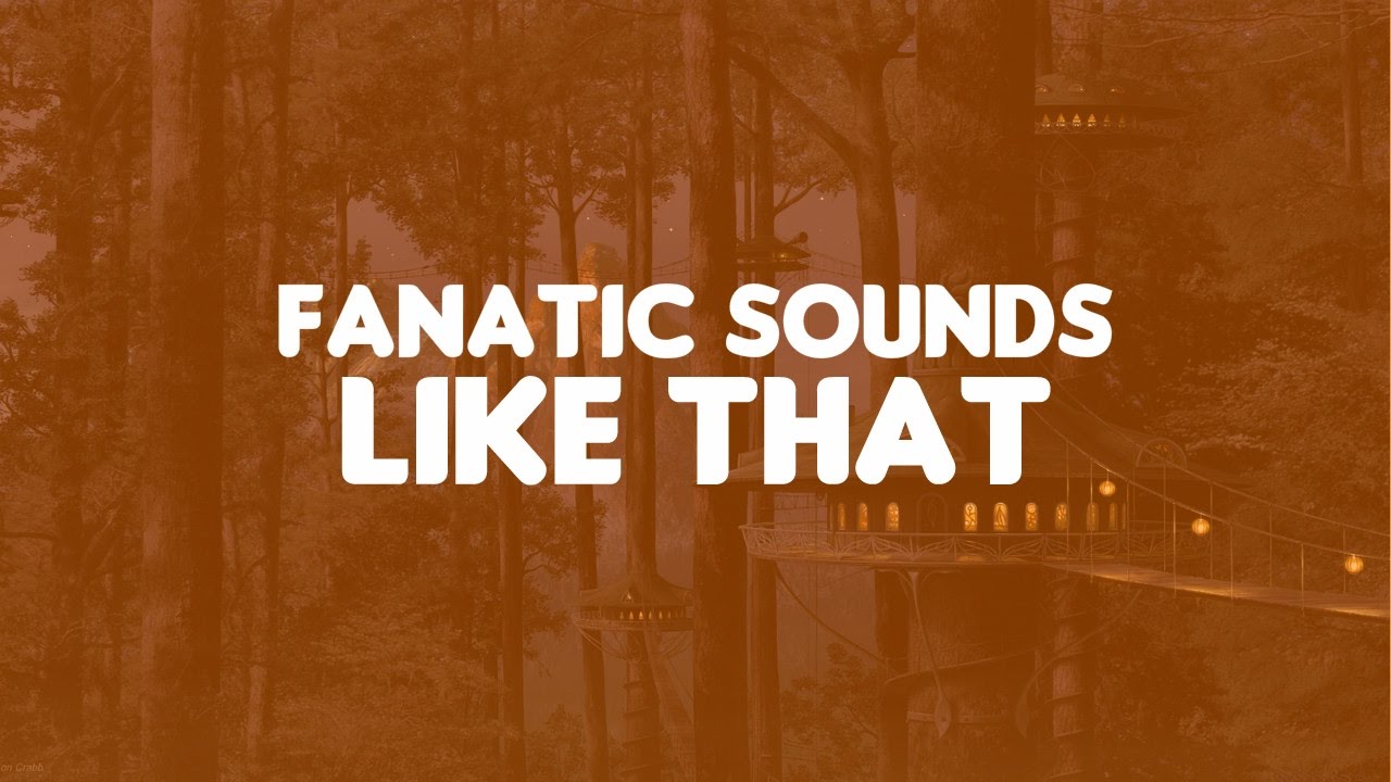 music festivals 2019 Fanatic Sounds - Like That [Future House]