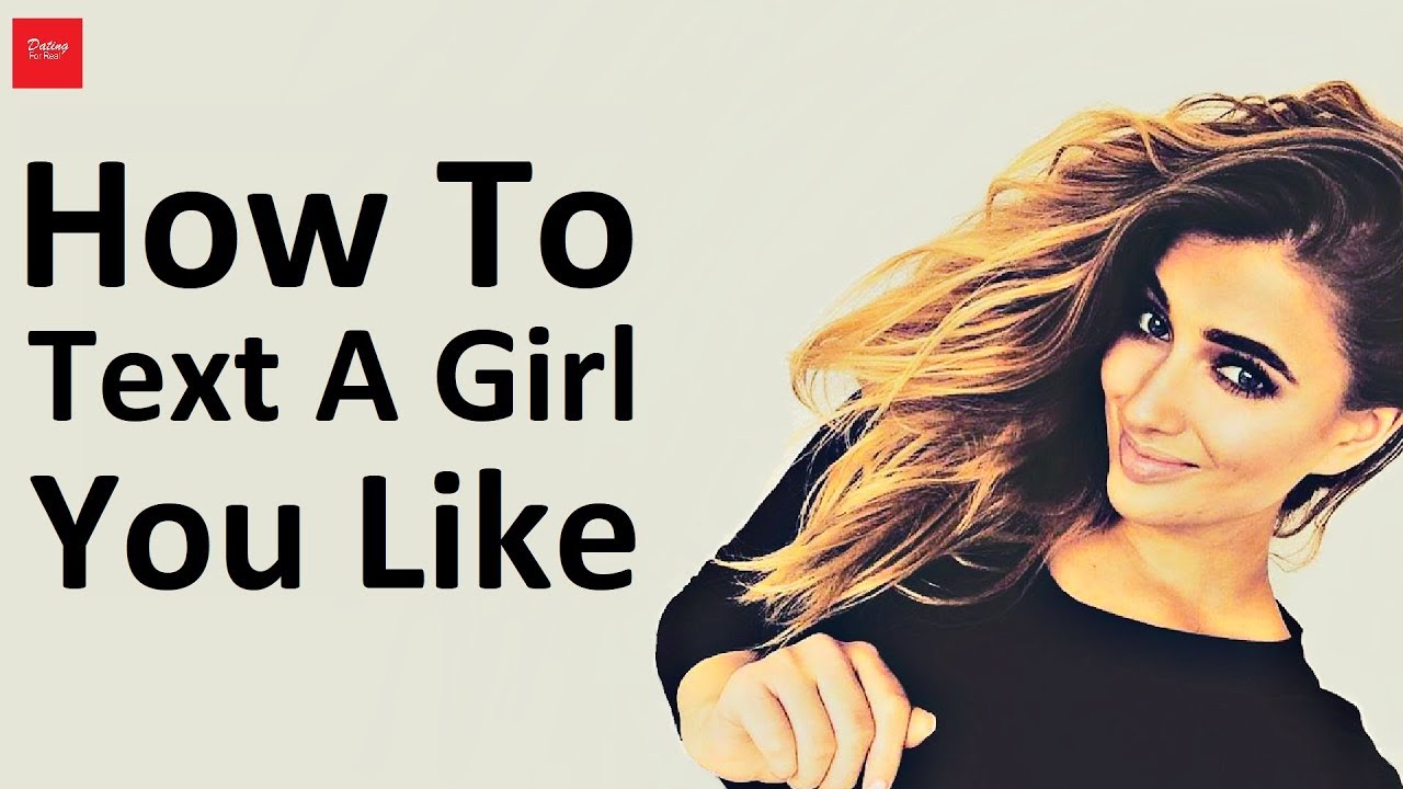 How To Text A Girl You Like YouTube